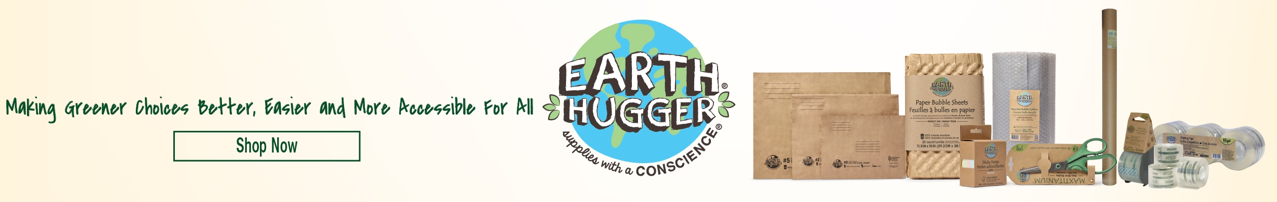 "On the left, it says “Making Greener Choice Better, Easier and More Accessible”.  Beside it is the Earth Hugger logo.      Underneath is the Shop Now button.      On the far right, there is a collage of a bunch of Earth Hugger products."