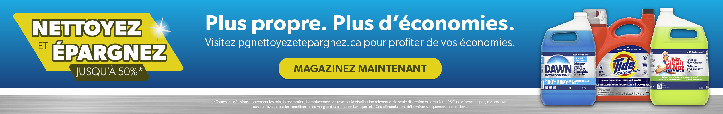 LOGO™ BOUNTY. Faites-en plus. Utilisez moins. Magasinez maintenant. 2 produits nettoyants Bounty™ sur fond vert. 